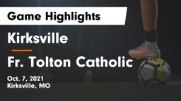 Kirksville  vs Fr. Tolton Catholic  Game Highlights - Oct. 7, 2021