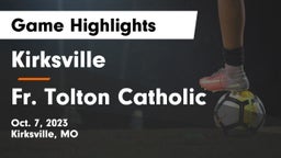 Kirksville  vs Fr. Tolton Catholic  Game Highlights - Oct. 7, 2023
