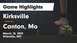 Kirksville  vs Canton, Mo Game Highlights - March 18, 2022