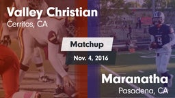 Matchup: Valley Christian vs. Maranatha  2016