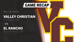 Recap: Valley Christian  vs. El Rancho  2016