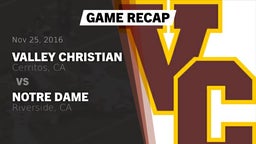 Recap: Valley Christian  vs. Notre Dame  2016