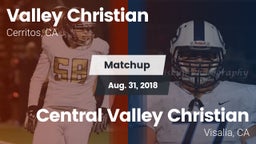 Matchup: Valley Christian vs. Central Valley Christian 2018