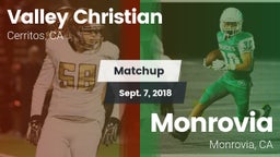 Matchup: Valley Christian vs. Monrovia  2018