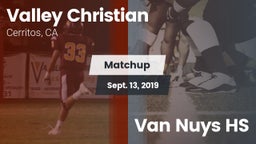 Matchup: Valley Christian vs. Van Nuys HS 2019