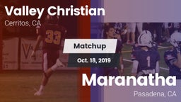 Matchup: Valley Christian vs. Maranatha  2019
