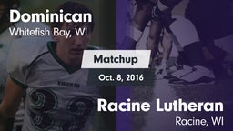 Matchup: Dominican vs. Racine Lutheran  2016