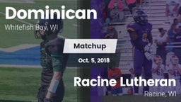 Matchup: Dominican vs. Racine Lutheran  2018