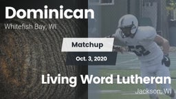 Matchup: Dominican vs. Living Word Lutheran  2020
