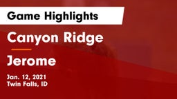 Canyon Ridge  vs Jerome  Game Highlights - Jan. 12, 2021