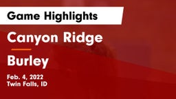 Canyon Ridge  vs Burley  Game Highlights - Feb. 4, 2022