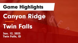 Canyon Ridge  vs Twin Falls  Game Highlights - Jan. 12, 2023