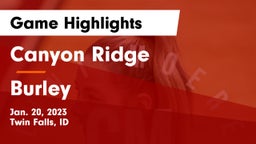 Canyon Ridge  vs Burley  Game Highlights - Jan. 20, 2023