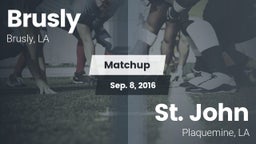 Matchup: Brusly vs. St. John  2016