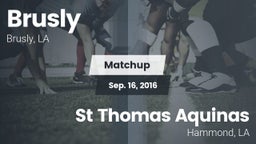Matchup: Brusly vs. St Thomas Aquinas 2016