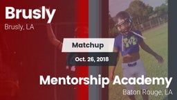 Matchup: Brusly vs. Mentorship Academy  2018