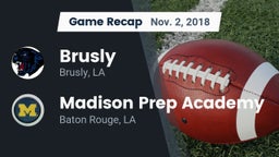 Recap: Brusly  vs. Madison Prep Academy 2018