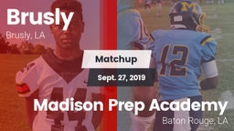 Matchup: Brusly vs. Madison Prep Academy 2019