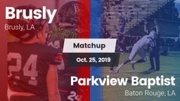 Matchup: Brusly vs. Parkview Baptist  2019