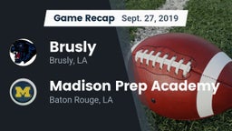 Recap: Brusly  vs. Madison Prep Academy 2019