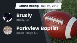 Recap: Brusly  vs. Parkview Baptist  2019