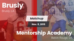 Matchup: Brusly vs. Mentorship Academy  2019