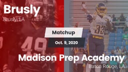 Matchup: Brusly vs. Madison Prep Academy 2020