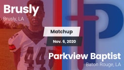 Matchup: Brusly vs. Parkview Baptist  2020