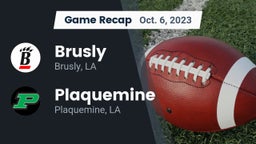 Recap: Brusly  vs. Plaquemine  2023