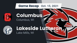 Recap: Columbus  vs. Lakeside Lutheran  2021