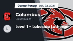 Recap: Columbus  vs. Level 1 - Lakeside Lutheran 2021