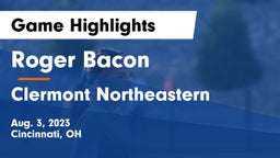 Roger Bacon  vs Clermont Northeastern  Game Highlights - Aug. 3, 2023