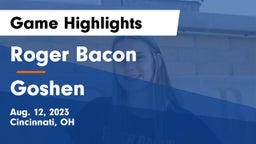 Roger Bacon  vs Goshen  Game Highlights - Aug. 12, 2023