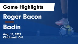 Roger Bacon  vs Badin  Game Highlights - Aug. 15, 2023