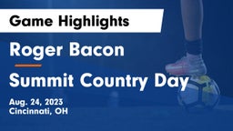 Roger Bacon  vs Summit Country Day Game Highlights - Aug. 24, 2023