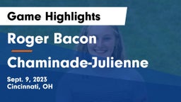 Roger Bacon  vs Chaminade-Julienne  Game Highlights - Sept. 9, 2023