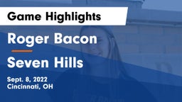 Roger Bacon  vs Seven Hills  Game Highlights - Sept. 8, 2022