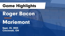 Roger Bacon  vs Mariemont  Game Highlights - Sept. 23, 2023