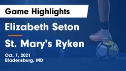 Elizabeth Seton  vs St. Mary's Ryken  Game Highlights - Oct. 7, 2021