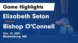 Elizabeth Seton  vs Bishop O'Connell  Game Highlights - Oct. 12, 2021