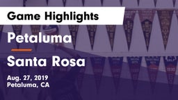 Petaluma  vs Santa Rosa Game Highlights - Aug. 27, 2019