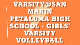Petaluma volleyball highlights Varsity@San Marin