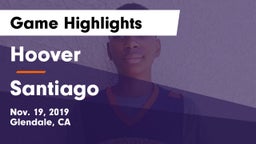 Hoover  vs Santiago  Game Highlights - Nov. 19, 2019
