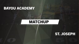 Matchup: Bayou Academy vs. St. Joseph  2016
