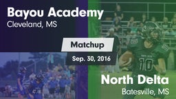 Matchup: Bayou Academy vs. North Delta  2016