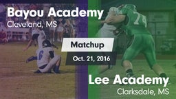 Matchup: Bayou Academy vs. Lee Academy  2016