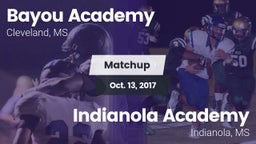 Matchup: Bayou Academy vs. Indianola Academy  2017