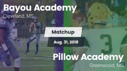Matchup: Bayou Academy vs. Pillow Academy 2018