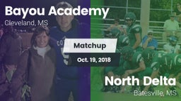 Matchup: Bayou Academy vs. North Delta  2018