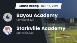 Recap: Bayou Academy  vs. Starkville Academy  2021